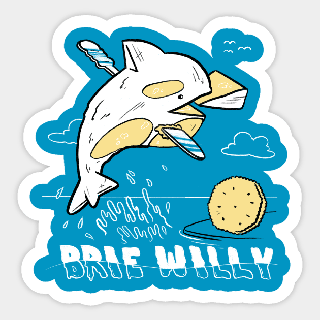 Brie Willy - PUN PANTRY Sticker by punpantry